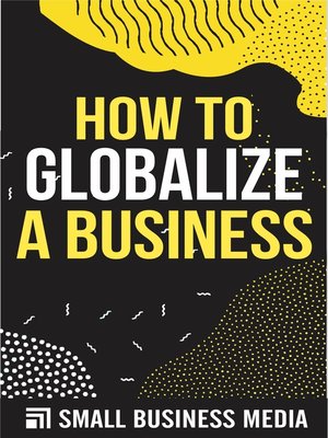 cover image of How to Globalize a Business